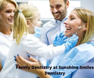 Family Dentistry Roswell - Sunshine Smiles Dentistry