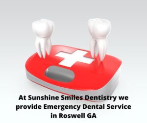 Emergency Dentist and Emergency Dental Service in Roswell Georgia - Sunshine Smiles Dentistry