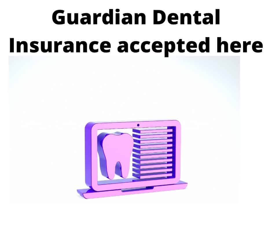 Roswell Dentists that accepts guardian insurance