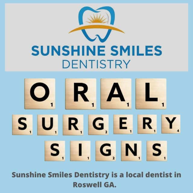 6 Signs that you need Oral Surgery - Sunshine Smiles Dentistry - Dentist Roswell, GA