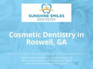 Cosmetic Dentistry Roswell GA 30076 - Sunshine Smiles Dentistry