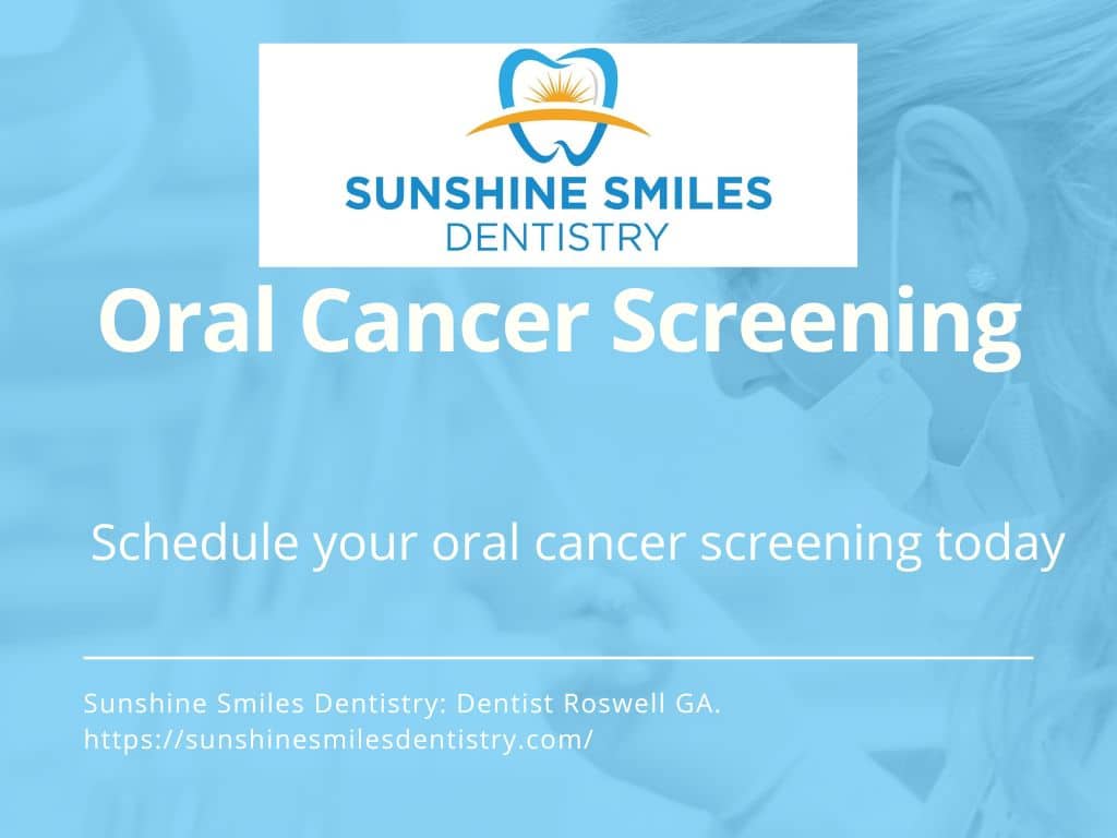 Dentist Roswell Georgia 30076 - Oral Cancer Screening - Sunshine Smiles Dentistry