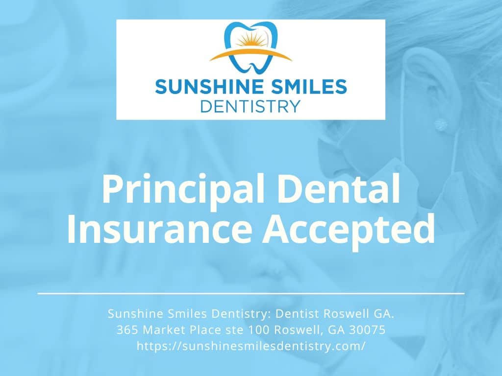 Roswell Dentists that accept Principal Dental Insurance - Sunshine Smiles Dentistry