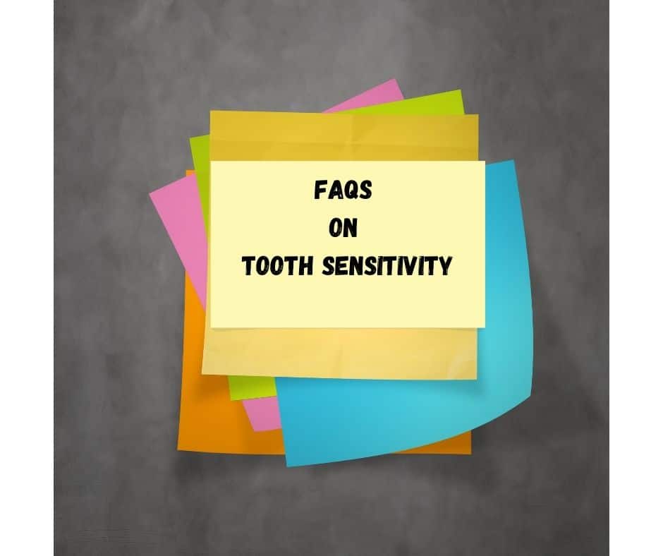 FAQS ON TOOTH SENSITIVITY