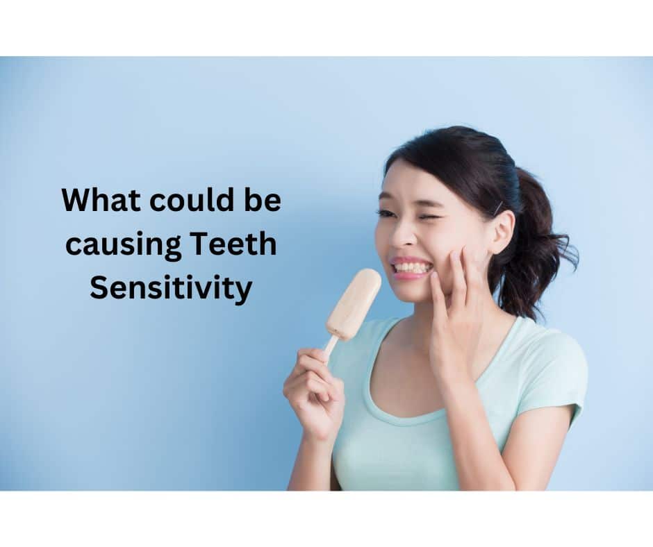 What could be causing Teeth Sensitivity